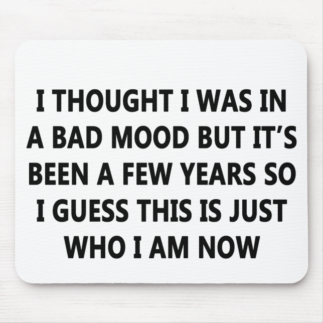 Bad Mood Mouse Pad (Front)