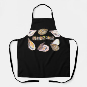 Bad Mother Shucker Funny Oyster Addicts And Seafoo Apron
