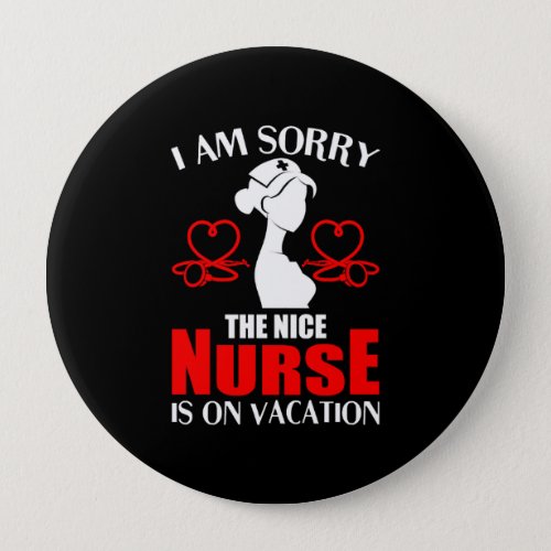 Bad Nurse Funny Nurse Button