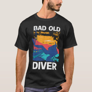 Bad Old Diver  1 T-Shirt