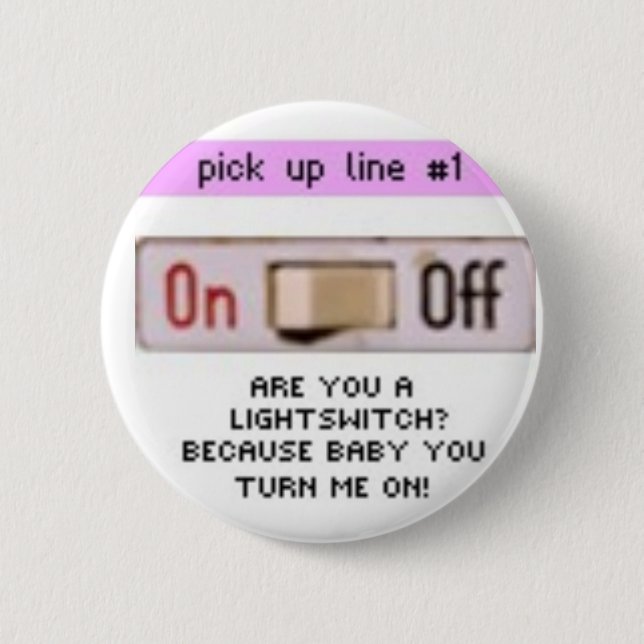 bad pick up lines button (Front)