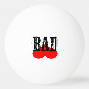 Bad Ping Pong Ball