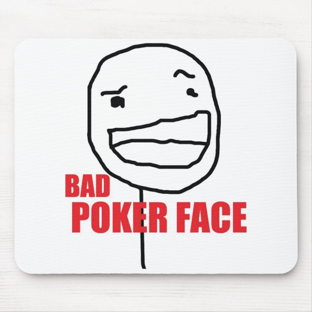 Bad Poker Face Mouse Pad (Front)