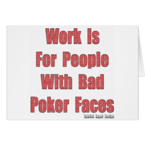 Bad Poker Faces