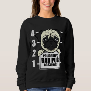 Bad Pug Cute Gift Classic T-Shirt 536 Sweatshirt