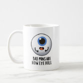 Bad Puns That Is How Eye Roll Funny Espresso Cup