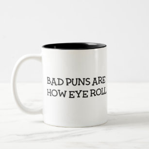 Bad puns black Two-Tone coffee mug