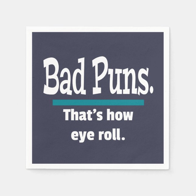 Bad Puns Eye Roll Dad Joke Funny Puns Napkins (Front)