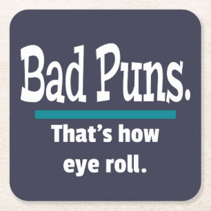 Bad Puns Eye Roll Dad Joke Funny Puns Square Paper Coaster