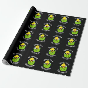 Bad Puns Give Me Corn-stipation Corn Pun Dark BG Wrapping Paper