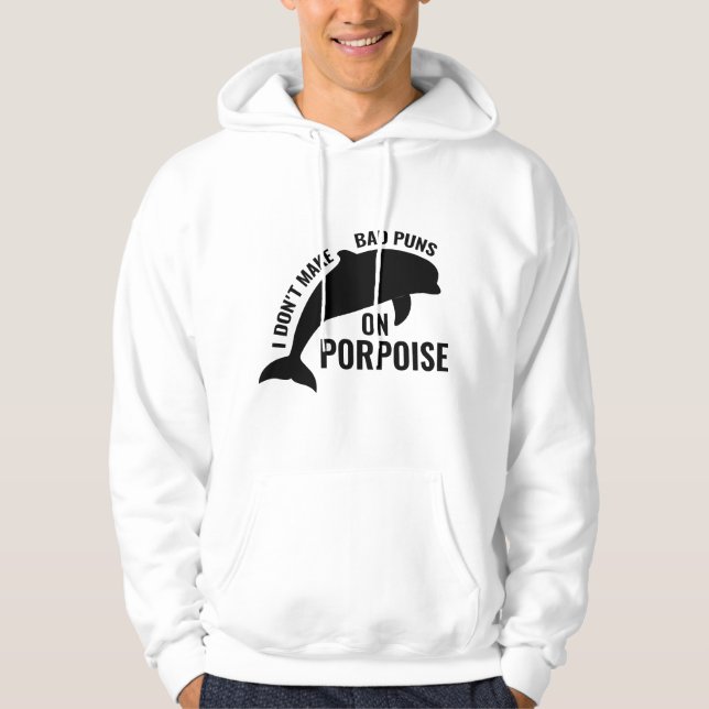 Bad Puns On Porpoise Hoodie (Front)
