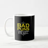 Bad Puns That Is How Eye Roll Funny Espresso Cup