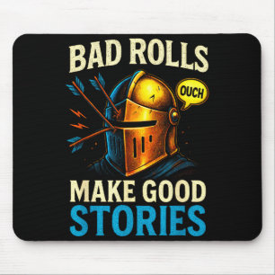 Bad Rolls Make Good Stories - Rpg Gaming Fun  Mouse Pad