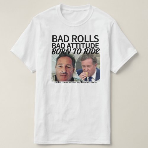 Bad Rolls T_Shirt