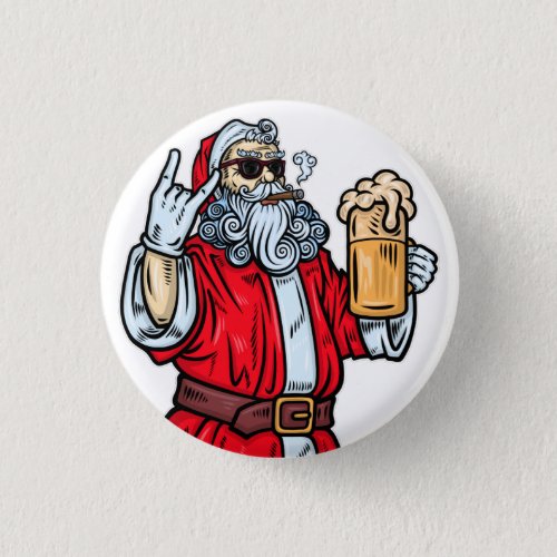 Bad Santa Claus Rock Beer and Cigar Button