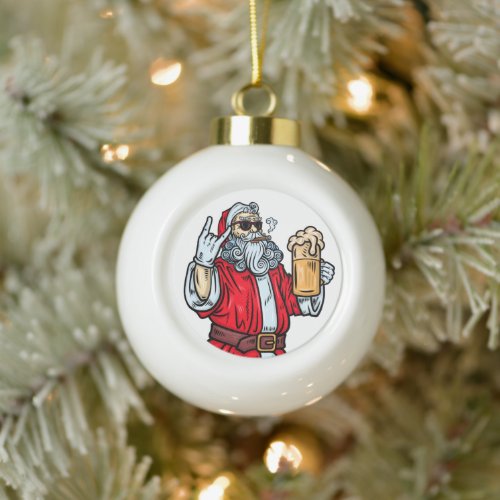 Bad Santa Claus Rock Beer and Cigar Ceramic Ball Christmas Ornament