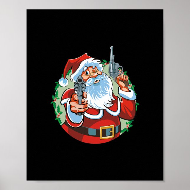 bad santa claus with guns - funny christmas   poster (Front)