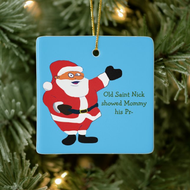 Bad Santa POETRY Weird Humor Classic Value Funny Ceramic Ornament (Tree)