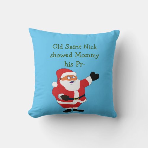 Bad Santa POETRY Weird Humor Classic Value Funny Throw Pillow