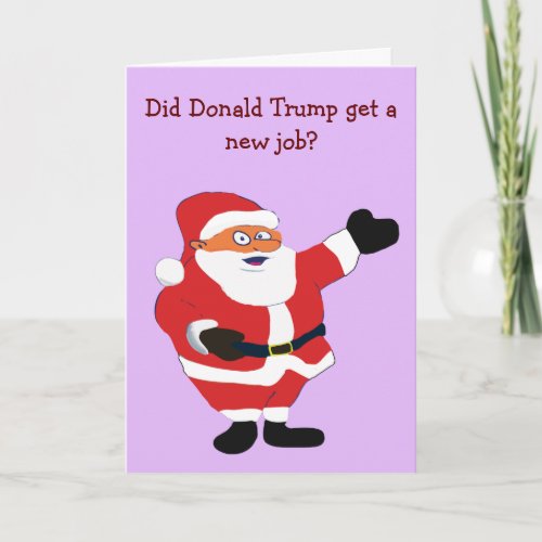 Bad Santa Trump Weird Humor Classic Value Crazy Holiday Card