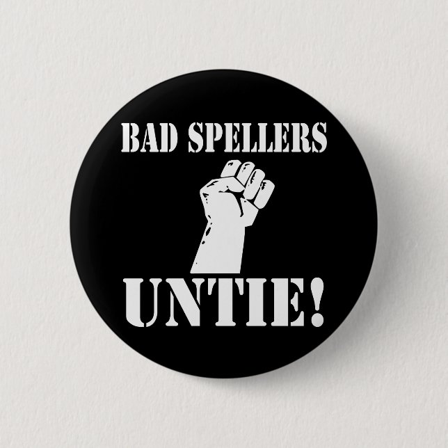 Bad Spellers UNTIE!! Button (Front)