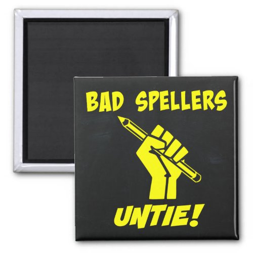 Bad Spellers Untie Grammar Humor Magnet