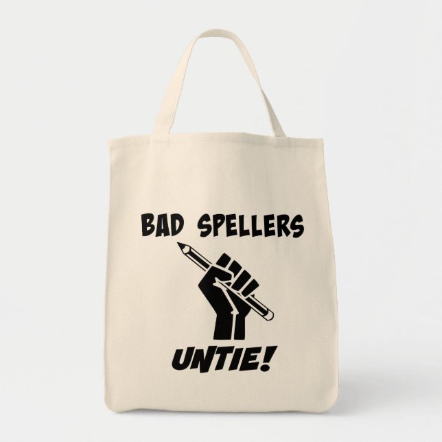 Bad Spellers Untie! Grammar Humor Tote Bag (Front)