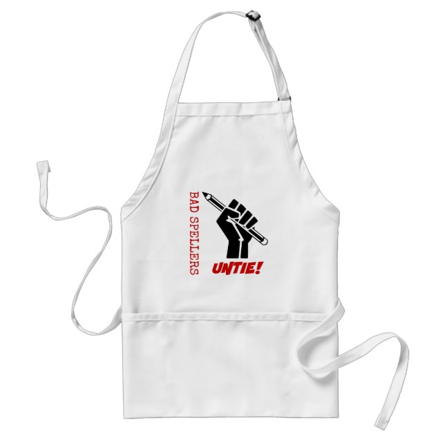 Bad Spellers Untie! Raised Fist Grammar Humor Adult Apron (Front)