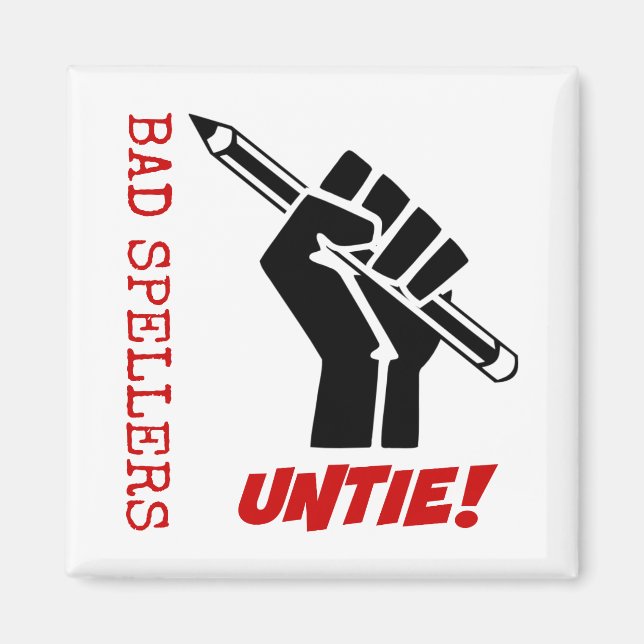 Bad Spellers Untie! Raised Fist Grammar Humor Magnet (Front)