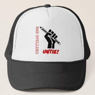 Bad Spellers Untie! Raised Fist Grammar Humor Trucker Hat