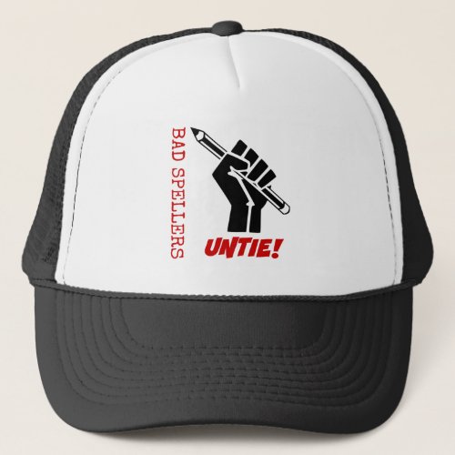 Bad Spellers Untie Raised Fist Grammar Humor Trucker Hat