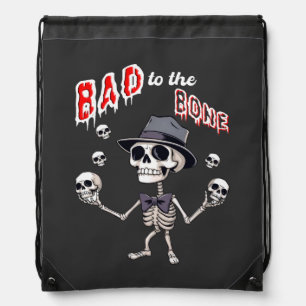Bad to the bone, funny skeleton drawstring bag