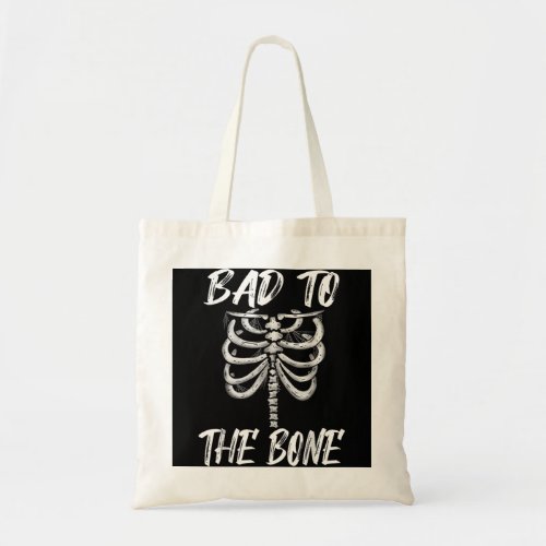 Bad To The Bone Halloween Skeleton Rib Cage Tote Bag