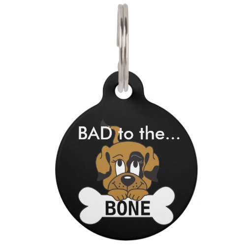 Bad to the Bone Pet Name Tag
