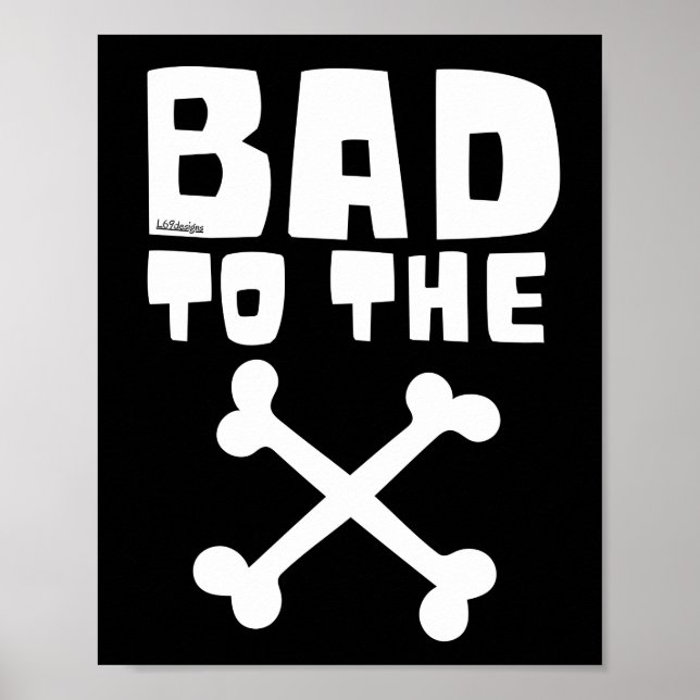 BAD TO THE BONE                                    POSTER (Front)