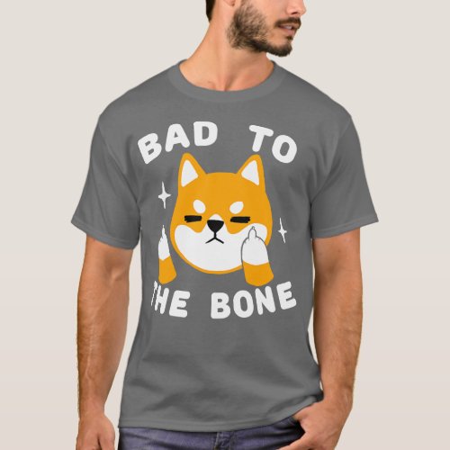 Bad to the bone Shiba Inu Dog Funny Cute Animal T_Shirt