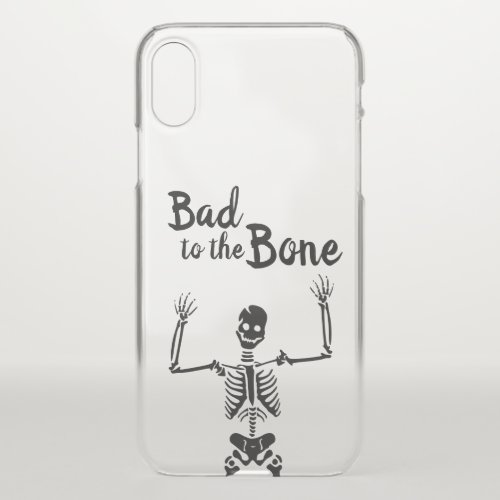 Bad to the Bone  Skeleton iPhone X Case