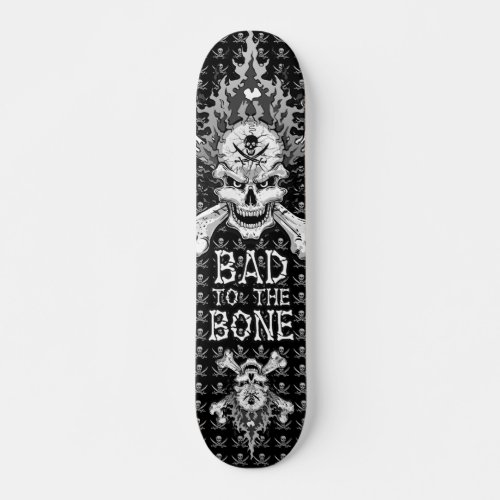 Bad to the Bone Skull Skateboard Deck
