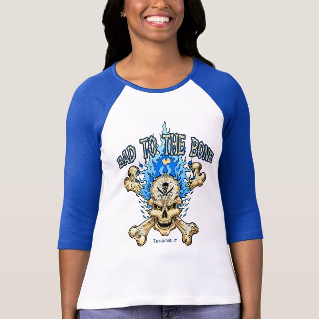 Bad to the Bone T-Shirt (Front)