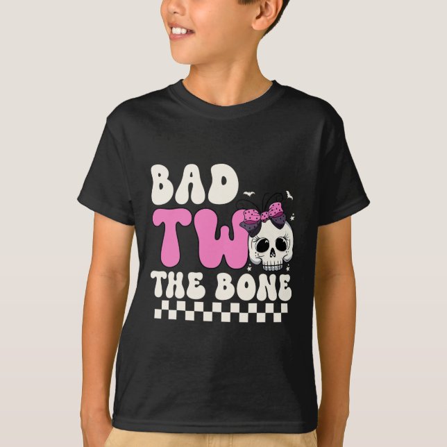 Bad Two The Bone 2nd Birthday Girls Spooky Birthda T-Shirt (Front)