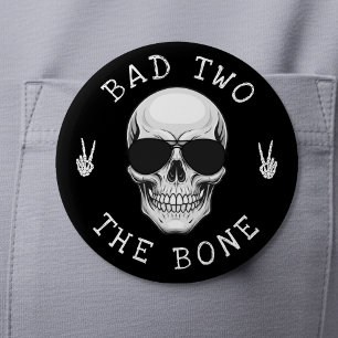 Bad Two the Bone Skeleton Skull 2nd Birthday Party Button
