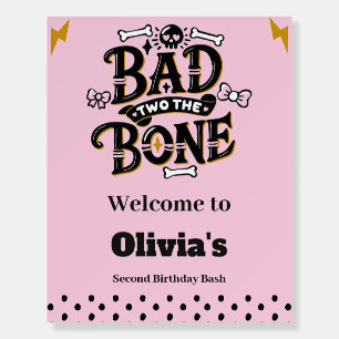 Bad two the bone welcome sign