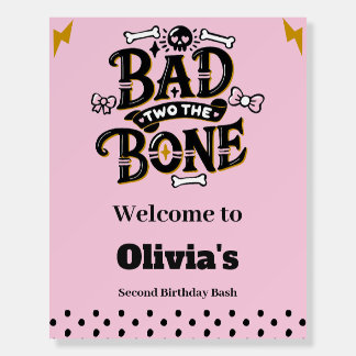 Bad two the bone welcome sign