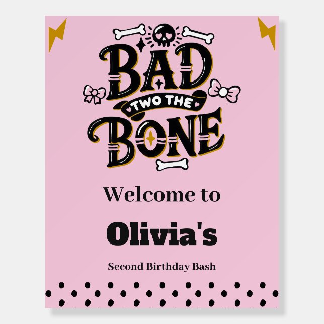 Bad two the bone welcome sign (Front)