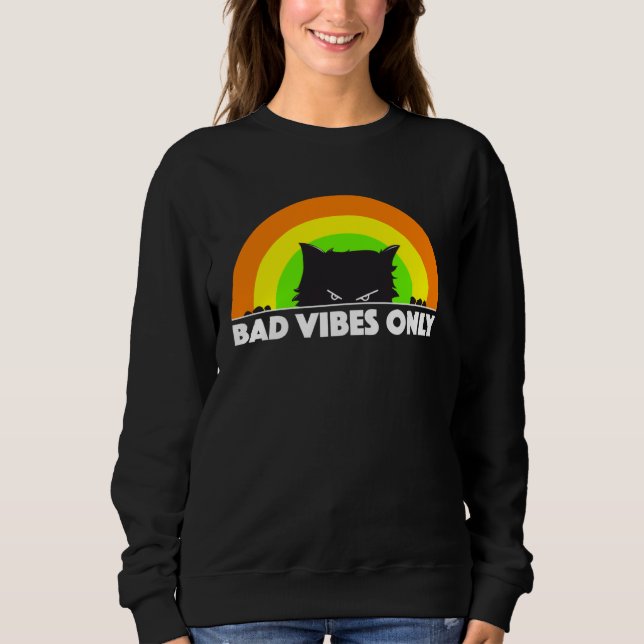 Bad Vibes Only  angry black cat retro rainbow  men Sweatshirt (Front)