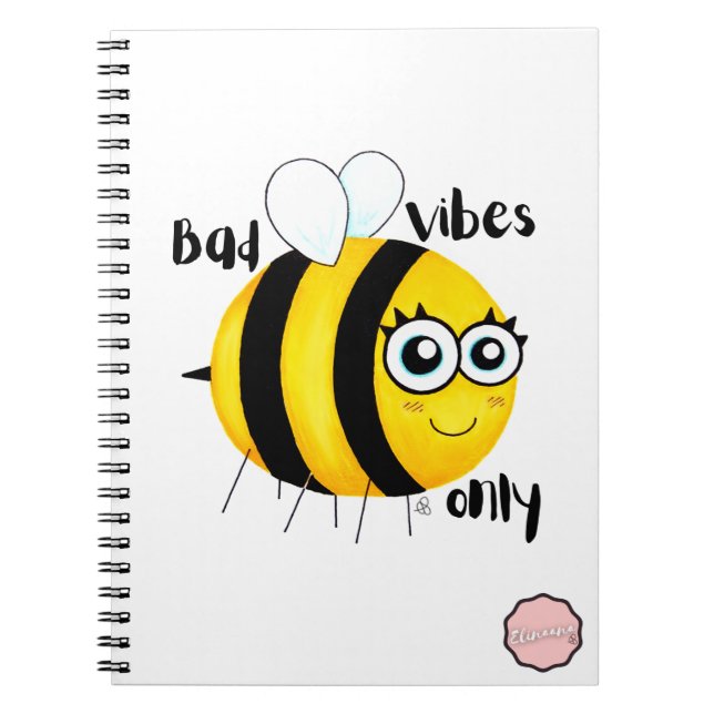 Bad Vibes Only, Cute Cartoon Bee Notebook (Front)