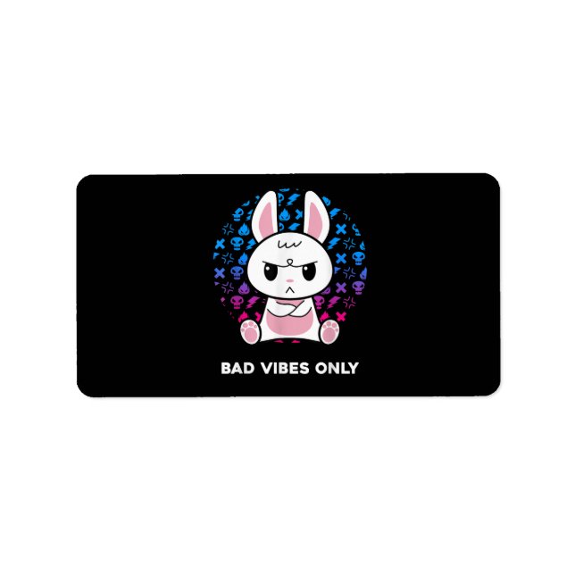 Bad Vibes Only Label (Front)