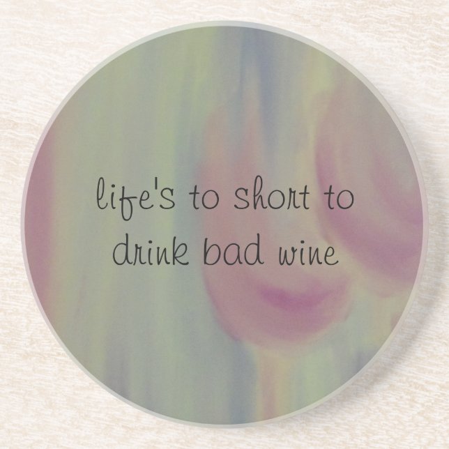 bad wine sandstone coaster (Front)