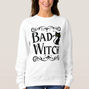 bad Witch black cat black and white Halloween  Sweatshirt