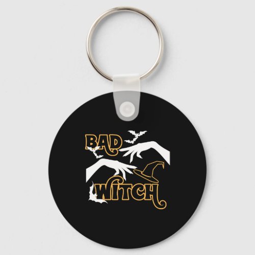 Bad Witch Funny Halloween Costume For Women Keychain